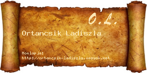 Ortancsik Ladiszla névjegykártya